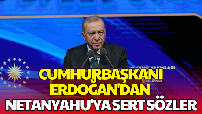 Cumhurbaşkanı Erdoğan’dan İsrail’e Sert Sözler: Biz Yüzyıllar Boyunca Adaletin Kılıcı Olduk